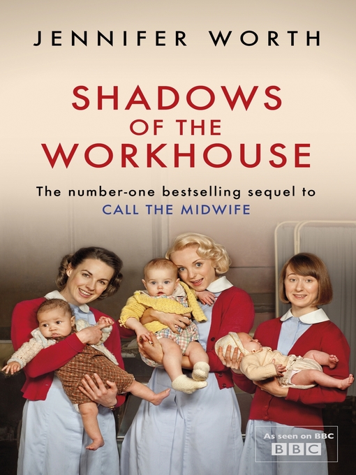 Shadows Of The Workhouse (eBook): The Drama Of Life In Postwar London